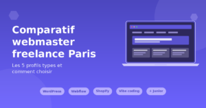 Comparatif webmaster freelance Paris